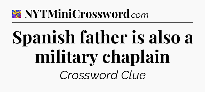 Spanish father is also a military chaplain Codycross