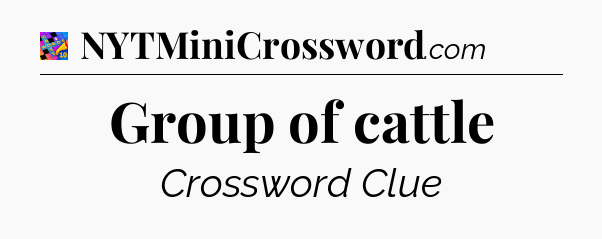 Group of cattle Crossword Clue