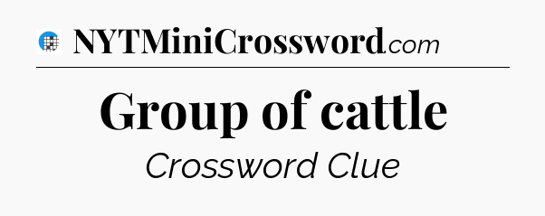 Group of cattle Crossword Clue