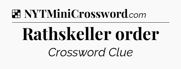 Solution: Rathskeller order - NYT Crossword