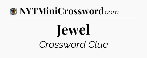 Jewel Crossword Clue