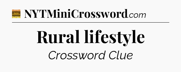 Rural lifestyle - Eugene Sheffer Crossword