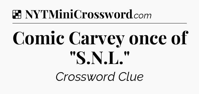 Solution: Comic Carvey once of 