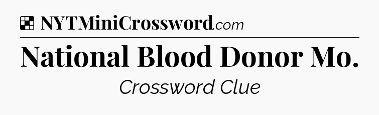 Solution: National Blood Donor Mo - NYT Crossword