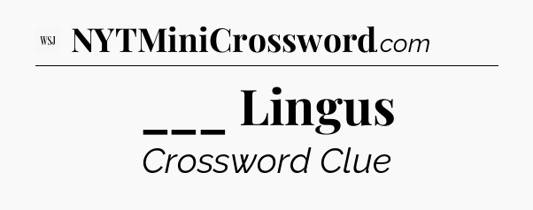  ___ Lingus - WSJ Crossword