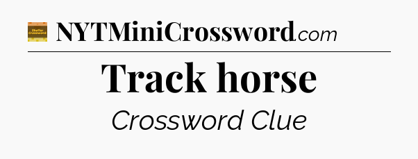 Track horse - Eugene Sheffer Crossword