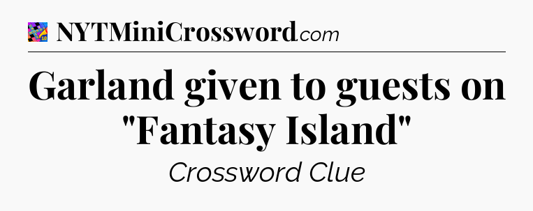 Garland given to guests on 