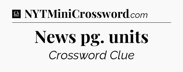 News pg. units - LA Times Crossword