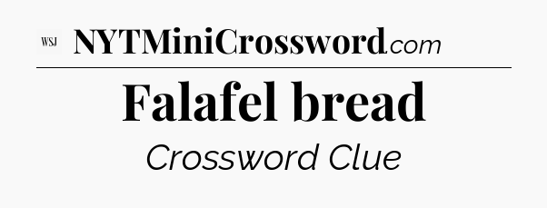 Falafel bread - WSJ Crossword