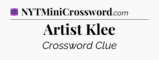 Artist Klee - Thomas Joseph Crossword