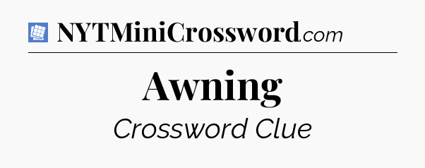 Awning Puzzle Page Crossword Clue