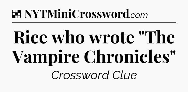 Solution: Rice who wrote 