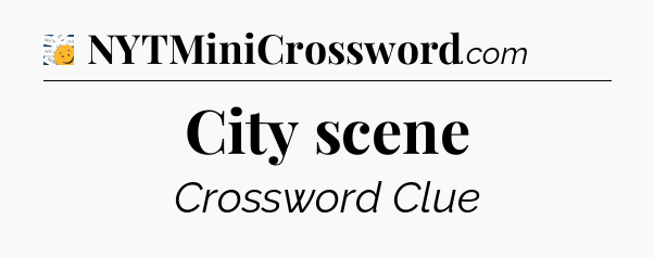 City scene - 7 Little Words