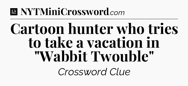 Cartoon hunter who tries to take a vacation in 