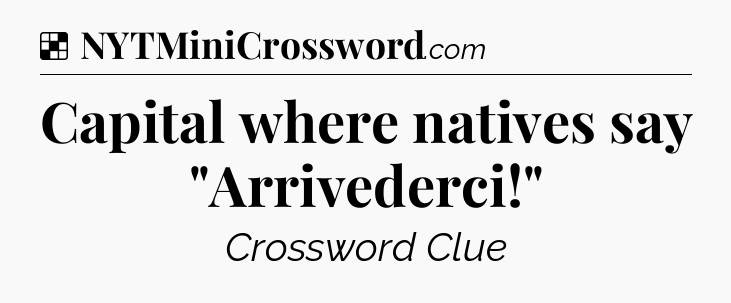Solution: Capital where natives say 