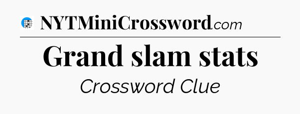 Grand slam stats Crossword Clue