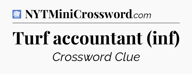 Turf accountant (inf) Puzzle Page Crossword Clue