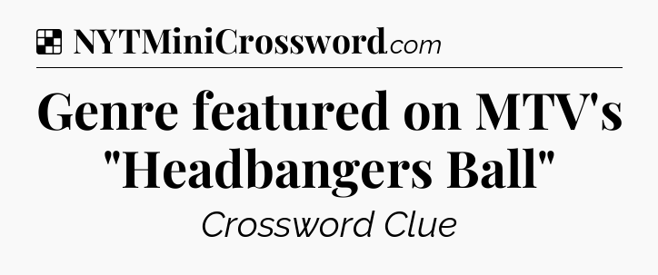 Solution: Genre featured on MTV's 