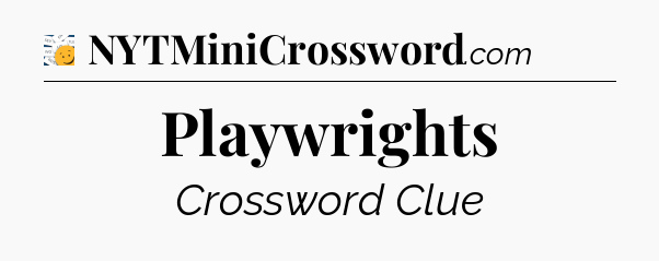 Playwrights - 7 Little Words