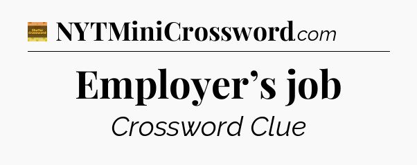 Employer’s job - Eugene Sheffer Crossword