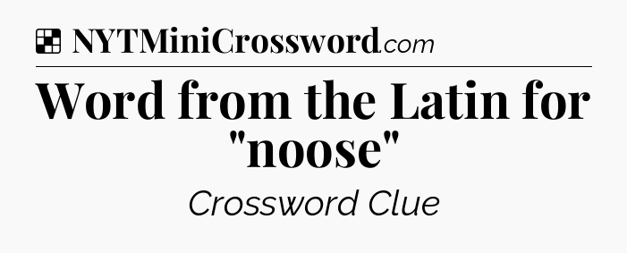 Solution: Word from the Latin for 