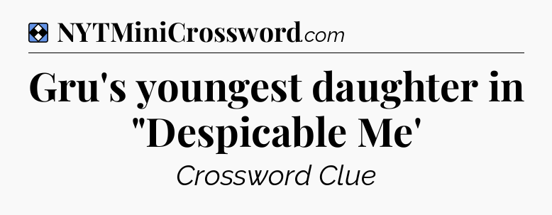 Solution: Gru's youngest daughter in 