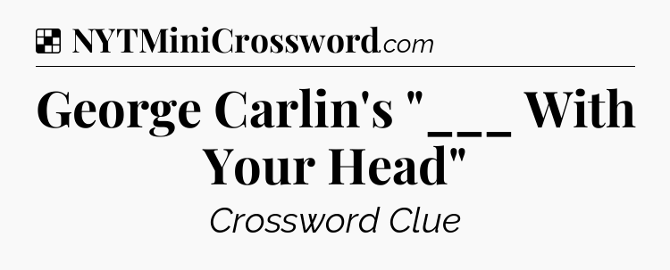 Solution: George Carlin's 