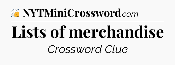 Lists of merchandise - 7 Little Words