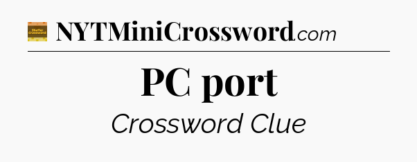 PC port - Eugene Sheffer Crossword