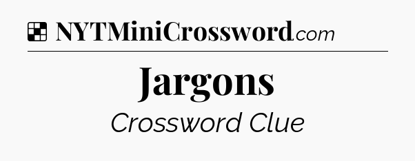 Solution: Jargons - NYT Crossword