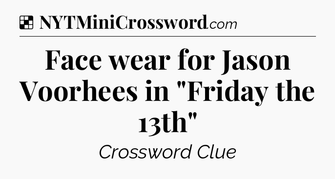 Solution: Face wear for Jason Voorhees in 