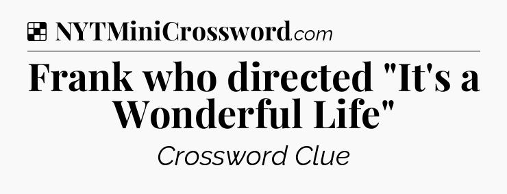 Solution: Frank who directed 