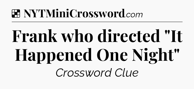Solution: Frank who directed 