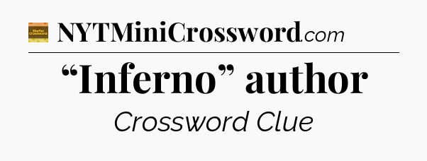 “Inferno” author - Eugene Sheffer Crossword