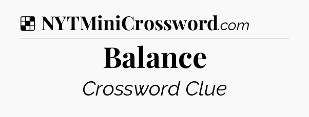 Solution: Balance - NYT Crossword