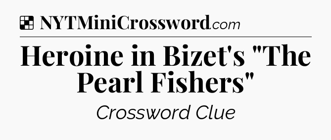 Solution: Heroine in Bizet's 