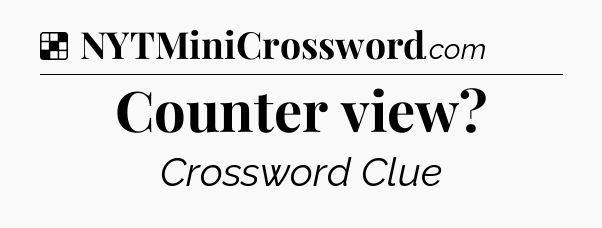 Solution: Counter view - NYT Crossword