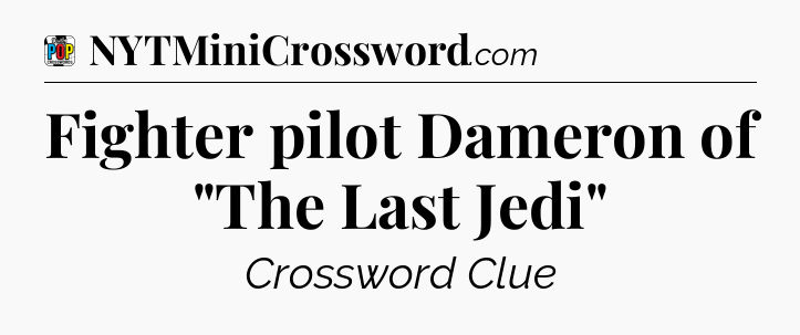 Fighter pilot Dameron of 