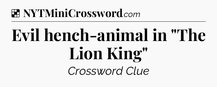 Solution: Evil hench-animal in 