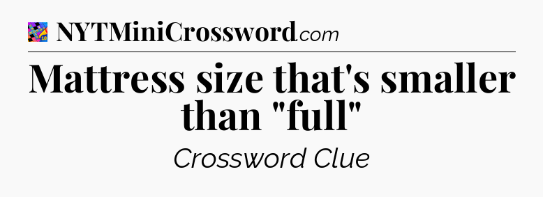 Mattress size that's smaller than 