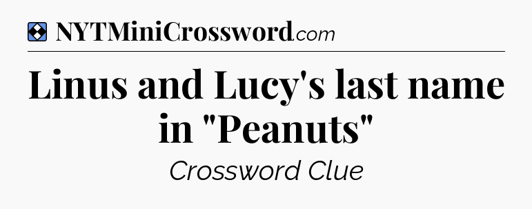 Solution: Linus and Lucy's last name in 
