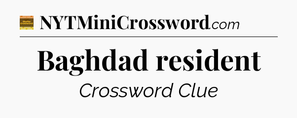 Baghdad resident - Eugene Sheffer Crossword