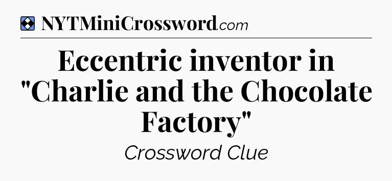 Solution: Eccentric inventor in 