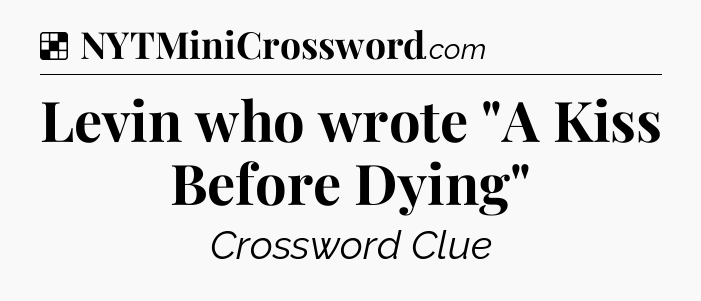 Solution: Levin who wrote 