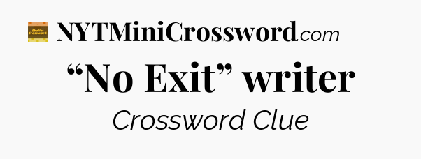 “No Exit” writer - Eugene Sheffer Crossword