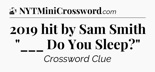 2019 hit by Sam Smith 