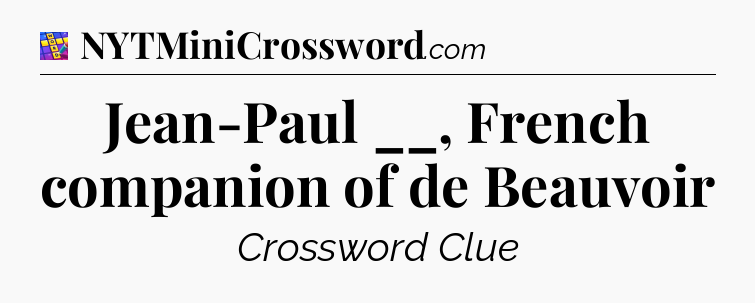 Jean-Paul __, French companion of de Beauvoir Codycross