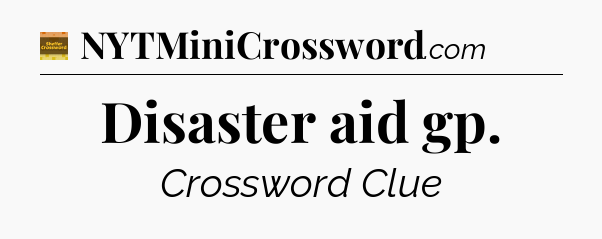 Disaster aid gp - Eugene Sheffer Crossword