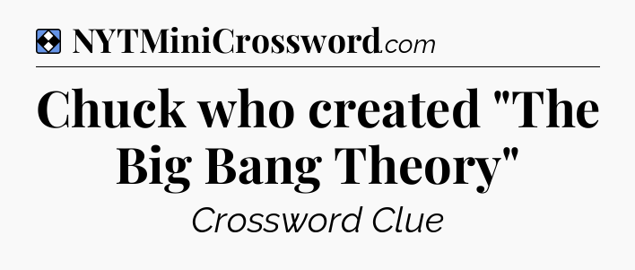 Solution: Chuck who created 