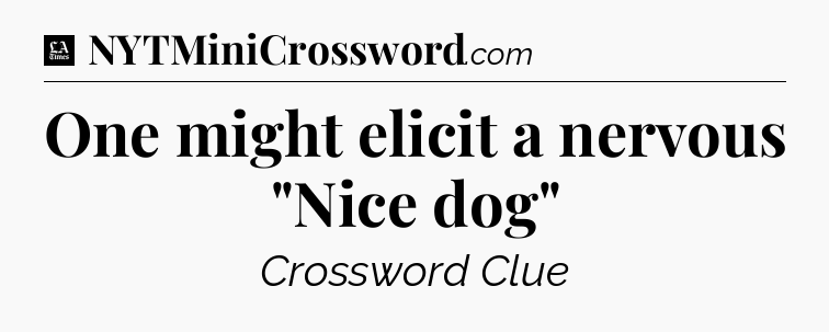 One might elicit a nervous 